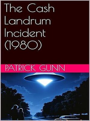 cover image of The Cash-Landrum Incident (1980)
